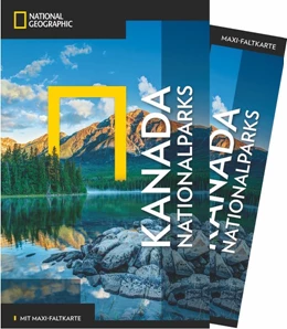 Abbildung von NATIONAL GEOGRAPHIC Reiseführer Kanada Nationalparks mit Maxi-Faltkarte | 1. Auflage | 2017 | beck-shop.de