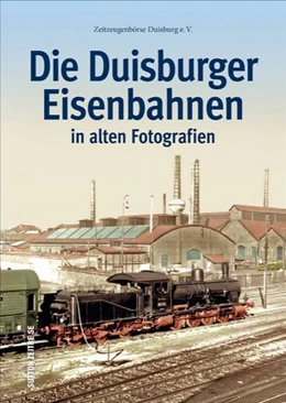 Abbildung von Molder | Die Duisburger Eisenbahnen | 1. Auflage | 2017 | beck-shop.de