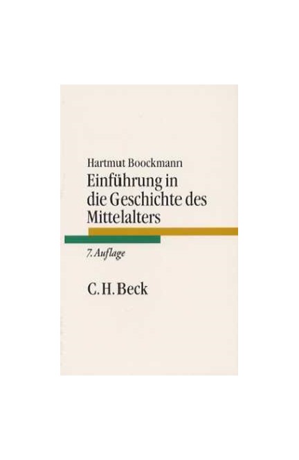 Cover: Hartmut Boockmann, Einführung in die Geschichte des Mittelalters