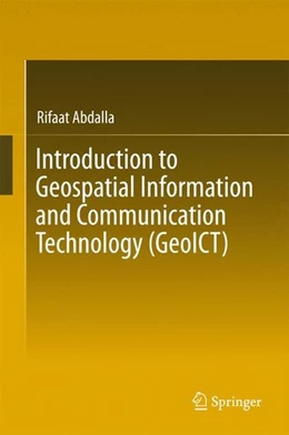Abbildung von Abdalla | Introduction to Geospatial Information and Communication Technology (GeoICT) | 1. Auflage | 2016 | beck-shop.de