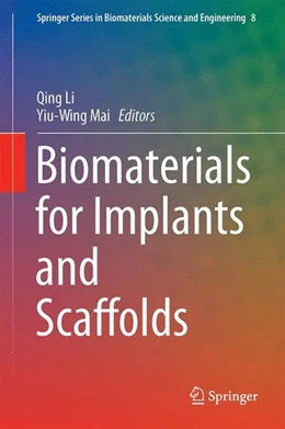 Abbildung von Li / Mai | Biomaterials for Implants and Scaffolds | 1. Auflage | 2016 | beck-shop.de