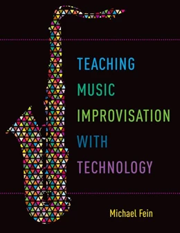 Abbildung von Fein | Teaching Music Improvisation with Technology | 1. Auflage | 2017 | beck-shop.de