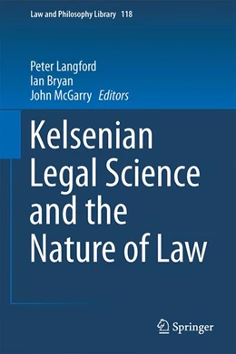 Abbildung von Langford / Bryan | Kelsenian Legal Science and the Nature of Law | 1. Auflage | 2017 | 118 | beck-shop.de