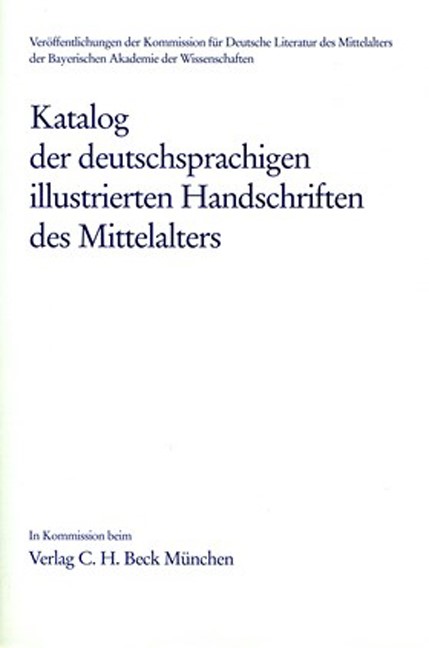 Cover: Frühmorgen-Voss / Ott / Bodemann, Katalog der deutschsprachigen illustrierten Handschriften des Mittelalters Bd. 7