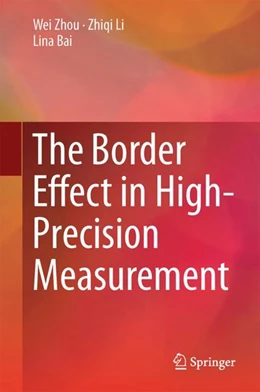 Abbildung von Zhou / Li | The Border Effect in High-Precision Measurement | 1. Auflage | 2023 | beck-shop.de