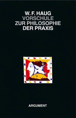 Abbildung von Haug | VorSchule zur Philosophie der Praxis | 1. Auflage | 2021 | beck-shop.de
