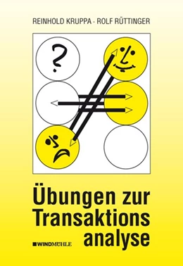 Abbildung von Rüttinger / Kruppa | Übungen zur Transaktionsanalyse | 5. Auflage | 2016 | beck-shop.de