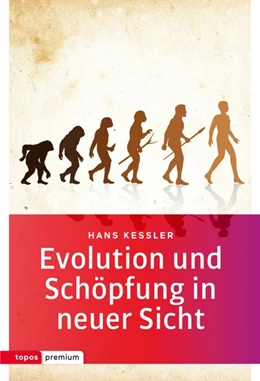 Abbildung von Kessler | Evolution und Schöpfung in neuer Sicht | 5. Auflage | 2017 | beck-shop.de