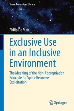 Abbildung von De Man | Exclusive Use in an Inclusive Environment | 1. Auflage | 2016 | beck-shop.de