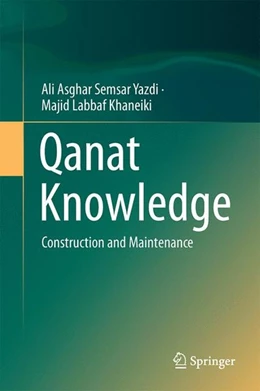 Abbildung von Semsar Yazdi / Labbaf Khaneiki | Qanat Knowledge | 1. Auflage | 2016 | beck-shop.de