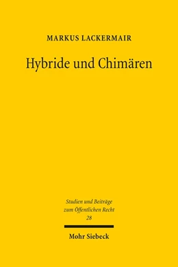 Abbildung von Lackermair | Hybride und Chimären | 1. Auflage | 2017 | 28 | beck-shop.de