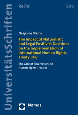 Abbildung von Glarou | The Impact of Naturalistic and Legal Positivist Doctrines on the Implementation of International Human Rights Treaty Law | 1. Auflage | 2017 | 899 | beck-shop.de