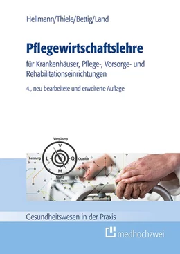 Abbildung von Hellmann / Thiele | Pflegewirtschaftslehre | 4. Auflage | 2017 | beck-shop.de