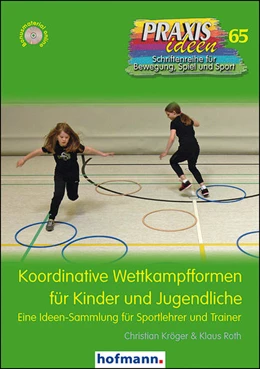 Abbildung von Kröger / Roth | Koordinative Wettkampfformen für Kinder und Jugendliche | 1. Auflage | 2016 | beck-shop.de