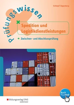 Abbildung von Schimpf / Oppenberg | Prüfungswissen Spedition und Logistikdienstleistungen. Arbeitsbuch | 3. Auflage | 2016 | beck-shop.de