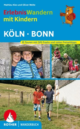 Abbildung von Klos / Welte | Erlebniswandern mit Kindern Köln - Bonn | 1. Auflage | 2021 | beck-shop.de