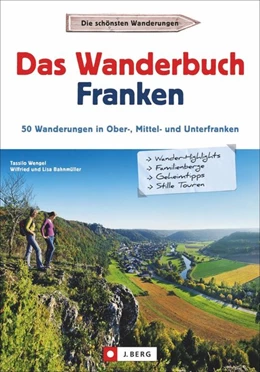 Abbildung von Wengel / Bahnmüller | Das Wanderbuch Franken | 1. Auflage | 2017 | beck-shop.de