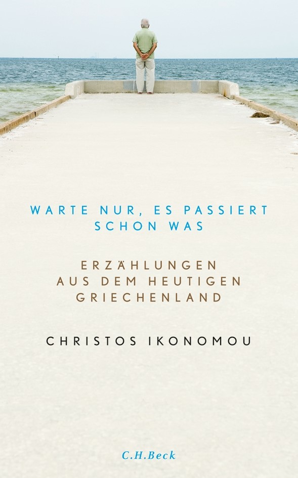 Cover: Ikonomou, Christos, Warte nur, es passiert schon was