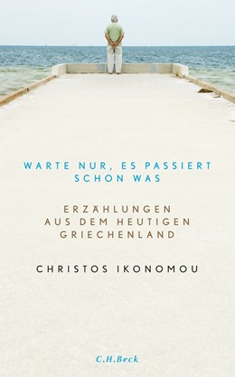 Cover: Ikonomou, Christos, Warte nur, es passiert schon was