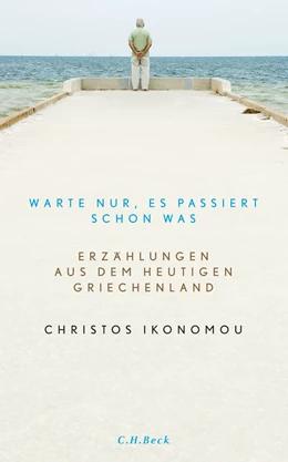 Abbildung von Ikonomou, Christos | Warte nur, es passiert schon was | 2. Auflage | 2016 | beck-shop.de
