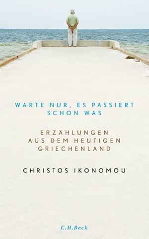 Cover: Christos Ikonomou, Warte nur, es passiert schon was