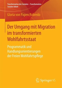 Abbildung von Papen Robredo | Der Umgang mit Migration im transformierten Wohlfahrtsstaat | 1. Auflage | 2016 | beck-shop.de