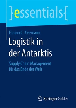 Abbildung von Kleemann | Logistik in der Antarktis | 1. Auflage | 2016 | beck-shop.de