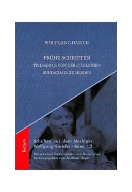 Abbildung von Harich / Heyer | Frühe Schriften. Teilband 2: Von der 