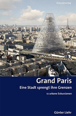 Abbildung von Liehr | Grand Paris | 1. Auflage | 2017 | beck-shop.de
