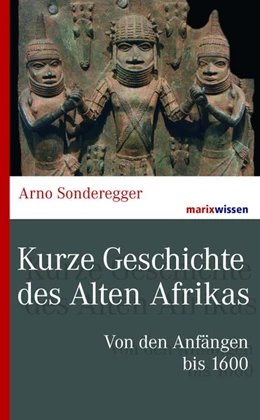 Abbildung von Sonderegger | Kurze Geschichte des Alten Afrikas | 1. Auflage | 2017 | beck-shop.de