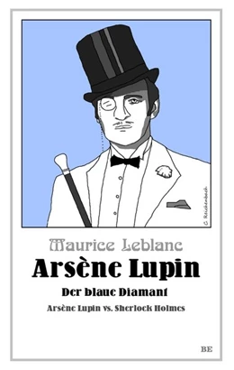 Abbildung von Leblanc | Arsène Lupin - Der blaue Diamant | 1. Auflage | 2017 | beck-shop.de