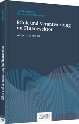 Abbildung von Dembinski / Derrer | Ethik und Verantwortung im Finanzsektor | 1. Auflage | 2017 | beck-shop.de
