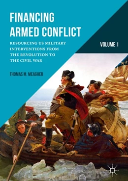 Abbildung von Meagher | Financing Armed Conflict, Volume 1 | 1. Auflage | 2016 | beck-shop.de