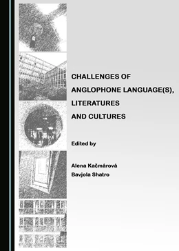 Abbildung von Kacmárová / Shatro | Challenges of Anglophone Language(s), Literatures and Cultures | 1. Auflage | 2017 | beck-shop.de