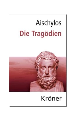 Abbildung von Aischylos / Zimmermann | Aischylos: Die Tragödien | 7. Auflage | 2016 | beck-shop.de