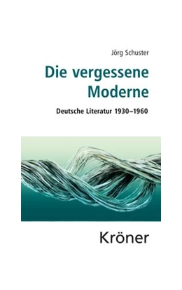 Abbildung von Schuster | Die vergessene Moderne | 1. Auflage | 2016 | beck-shop.de