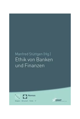 Abbildung von Stüttgen | Ethik von Banken und Finanzen | 1. Auflage | 2017 | beck-shop.de