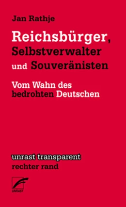 Abbildung von Rathje | Reichsbürger, Selbstverwalter und Souveränisten | 1. Auflage | 2017 | beck-shop.de