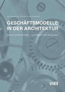 Abbildung von Brassel / Fontanella | Geschäftsmodelle in der Architektur | 1. Auflage | 2016 | beck-shop.de