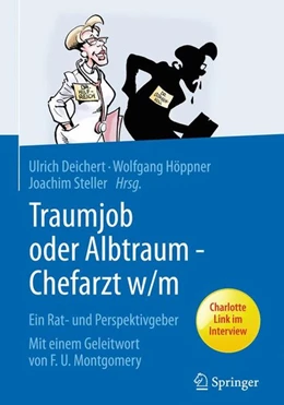 Abbildung von Deichert / Höppner | Traumjob oder Albtraum - Chefarzt m/w | 1. Auflage | 2016 | beck-shop.de