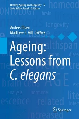 Abbildung von Olsen / Gill | Ageing: Lessons from C. elegans | 1. Auflage | 2016 | beck-shop.de