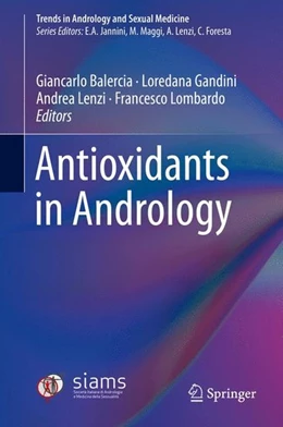 Abbildung von Balercia / Gandini | Antioxidants in Andrology | 1. Auflage | 2016 | beck-shop.de
