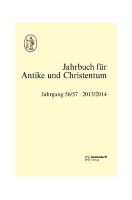 Abbildung von de Blaauw / Löhr | Jahrbuch für Antike und Christentum, Band 56/57 2013/2014 | 1. Auflage | 2016 | beck-shop.de