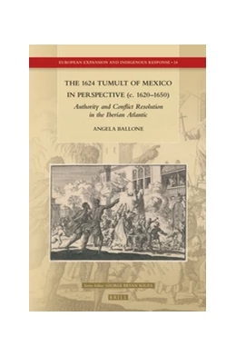 Abbildung von Ballone | The 1624 Tumult of Mexico in Perspective (c. 1620–1650) | 1. Auflage | 2017 | 24 | beck-shop.de