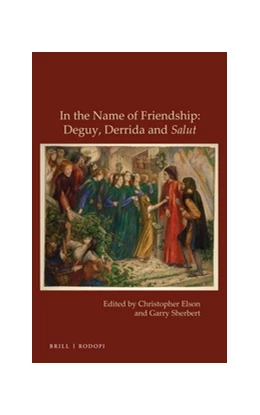 Abbildung von In the Name of Friendship: Deguy, Derrida and <i>Salut</i> | 1. Auflage | 2017 | 38 | beck-shop.de