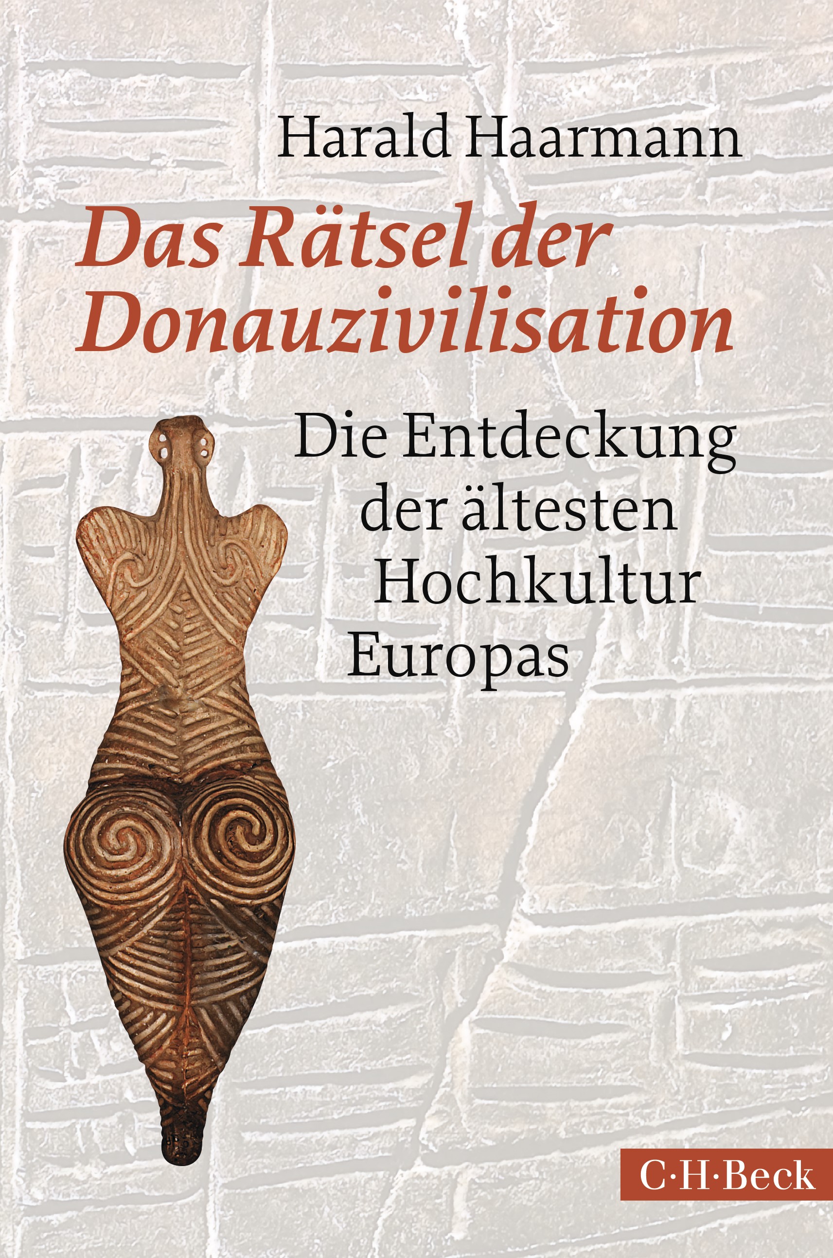 Cover: Haarmann, Harald, Das Rätsel der Donauzivilisation