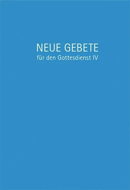 Abbildung von Herrmann | Neue Gebete für den Gottesdienst IV | 1. Auflage | 2017 | beck-shop.de