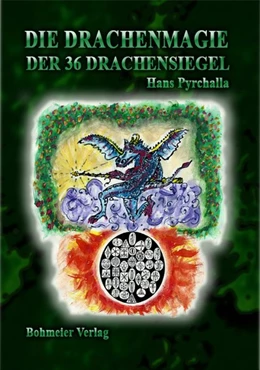 Abbildung von Pyrchalla | Die Drachenmagie der 36 Drachensiegel | 1. Auflage | 2015 | beck-shop.de