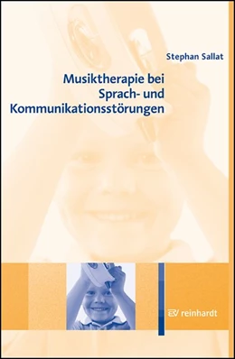 Abbildung von Sallat | Musiktherapie bei Sprach- und Kommunikationsstörungen | 1. Auflage | 2017 | beck-shop.de