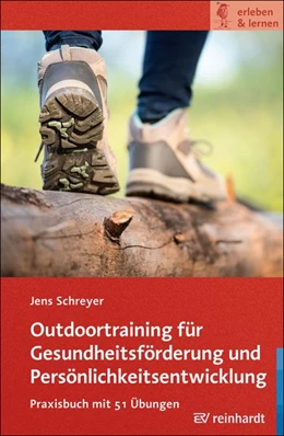 Abbildung von Schreyer | Outdoortraining für Gesundheitsförderung und Persönlichkeitsentwicklung | 1. Auflage | 2017 | beck-shop.de